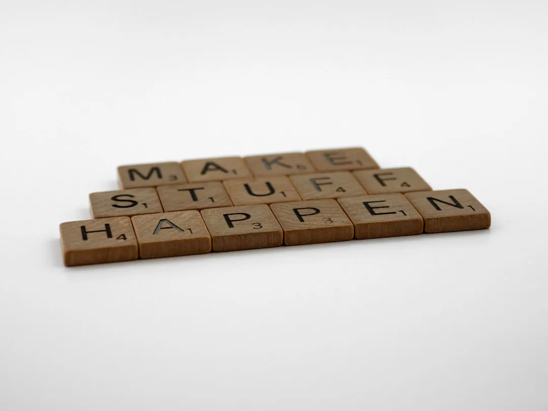 scrabble tiles spelling make stuff stuff happen